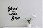 Yeni Bir Gün-Duvar Yazısı