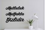 Mutluluk Mutfakta Gizlidir-Duvar Yazısı