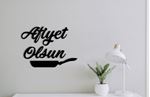 Afiyet Olsun-Duvar Yazısı