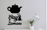 Çay Zamanı Çaydanlık-Duvar Yazısı